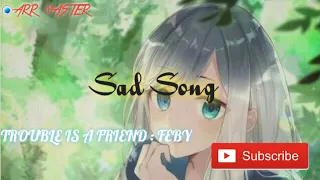 Download Sad Song || Trouble Is A Friend || Cover By : Feby MP3