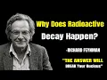 Why Does Radioactive Decay Happen My Answer Will BREAK Your Nucleus