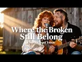 Gospel Tribute | Jelly Roll \u0026 Reba McEntire – Where the Broken Still Belong New Country Gospel Music