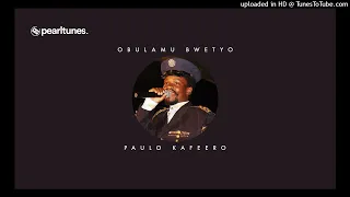 obulamu bwebutyo paulo kafeero