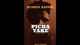 Hussein Rapper Ft Q Chief Picha Yake Official Lyric Video 