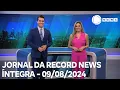 Download Lagu Jornal da Record News - 09/08/2024