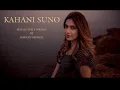 Download Lagu Kahani Suno - Simran Sehgal || Female Cover || Reply Version || Kaifi Khalil || Muje Pyar Hua Tha |