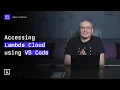 Step-by-Step Guide Accessing Lambda Cloud using VS Code