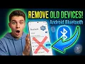 How to Remove Old Connected Devices from Android Bluetooth Unpair Bluetooth Devices on Android