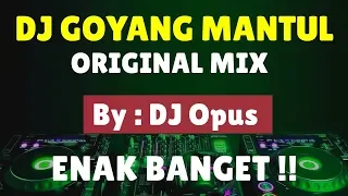 Download DJ GOYANG MANTUL REMIX TERBARU ORIGINAL 2019 MP3