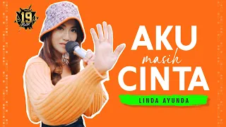 Download Aku Masih Cinta - Linda Ayunda ft 19 Music Fresh New Single - Ku sadari Cinta Tak Meski Memiliki MP3