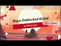 Slope Unblocked Grind 1
