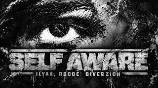 ILYAA, Robbe, DIVERZION - Self Aware | Hard Techno / Hard Trance Anthem 2026