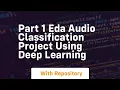 part 1 eda classification project using deep learning