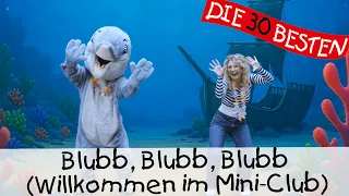 Blubb, Blubb, Blubb (Willkommen im Mini-Club) || Kinderlieder mit Simone Sommerland + Walking Act