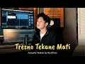 Download Lagu Tresno Tekane Mati - Rio Efrian (Acoustic Cover)