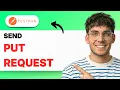 How to Send a Put Request in Postman 2026 Full Guide
