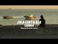 Download Lagu Geisha - Jika Cinta Dia (Slowed + reverb +Lyrics)