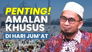 Download Penting!! Amalan Khusus di Hari Jumat - Ustadz Adi Hidayat MP3