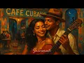 Cafe Cubano - Tres Guitar Riffs Clave Rhythms Latin Romance Buena Vista Social Club Vibes