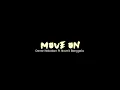 Lagu MOVE ON - DANTE NABABAN