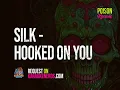 Silk - Hooked On You [Karaoke version]