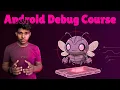 Android Debugging Complete Course Fix App Errors Like a PRO ADB Logcat Studio Tools