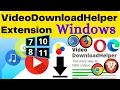 Install DownloadHelper Extension in Windows DownloadHelper Extension for Chrome Brave