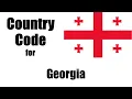 Georgia Dialing Code - Georgian Country Code