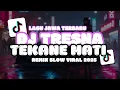 Download Lagu DJ TRESNA TEKANE MATI || GEDENE CINTAKU LUAR BIASA VIRAL 2025