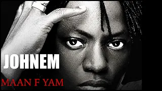 Johnem - MAAN F YAM audio
