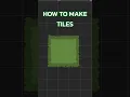 How to make tiles under 40 seconds