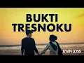 Download Lagu EVAN LOSS - BUKTI TRESNOKU (Official Music Video)