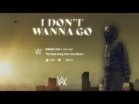 Download MP3 Alan Walker - I Don't Wanna Go (Official Lyric Video)