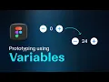 Creating a Dynamic Add-to-Cart Counter in Figma Advanced Prototyping with Variables