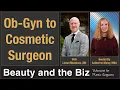 OBGYN to Cosmetic Surgeon with Lionel Meadows MD