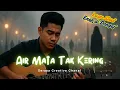 Download Lagu 🎵AIR MATA TAK KERING | POP ROCK BALADA | LIRIK LAGU SEDIH | @musicsainschanel