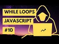 Breaking Down Javascript While Loops A Beginner s Guide 2023