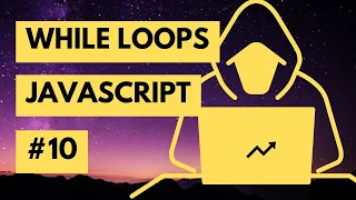 Breaking Down Javascript While Loops A Beginner s Guide 2023