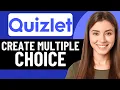 HOW TO CREATE MULTIPLE CHOICE IN QUIZLET IN 2026 UPDATED
