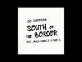 Ed Sheeran - South of the Border (feat. Camila Cabello \u0026 Cardi B) | 1 HOUR