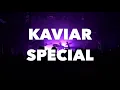 KAVIAR SPECIAL: live in Paris (May 2018) HD