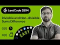 LeetCode 2894 Divisible and Non-divisible Sums Difference