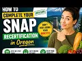 How to complete your SNAP recertification in Oregon