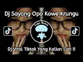 Download Lagu DJ SAYANG OPO KOWE KRUNGU • FYP TRENDING VIRAL TIKTOK TERBARU 2025 • Cupu Remix