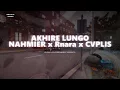 Download Lagu NAHMIER, Rnara, Cvplis - AKHIRE LUNGO (OFFICIAL VIDEO)