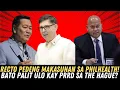 Lagu RECTO PEDENG MAKASUHAN SA PHILHEALTH SCAM! BATO PALIT ULOT KAY PRRD SA THE HAGUE?