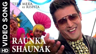 🎼 Raunak Shaunak Video Song | Tera Mera Ki Rishta Punjabi Movie 🎼