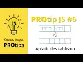 Protip JS flat et flatMap