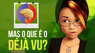 DÉJÀ VU AND TIME PERCEPTION