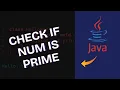 How to Check if Number is Prime in Java 2025