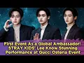 Download Lagu First Event As a Global Ambassador! STRAY KIDS' Lee Know Stunning Performance at Gucci Osteria Event