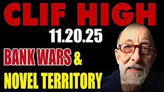 Clif High Shows Update 11 20 25 Bank Wars Novel Territory