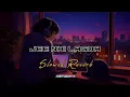 Download Lagu Jee Nhi Lagda | Slowed Reverb | 🥀
